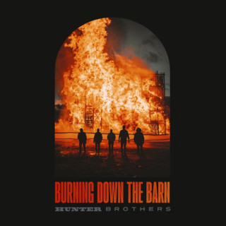 Hunter Brothers - Burning Down The Barn EP cover
