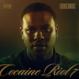 Chinx - Cocaine Riot 7 mixtape cover