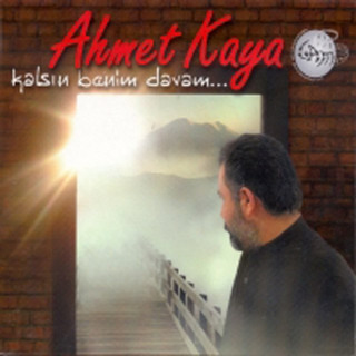 Ahmet Kaya - Kalsın Benim Davam... album cover