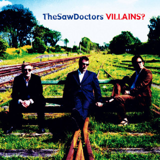 The Saw Doctors - Villains? album cover