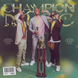 DJ Sliqe, 25K, Maglera Doe Boy & Blxckie - Champion Music 2 album cover