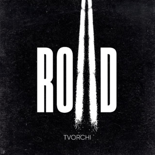 TVORCHI - ROAD album cover