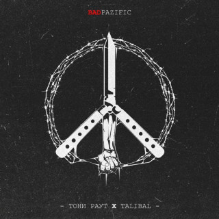 Tony Raut (Тони Раут) & Talibal - Bad Pazific album cover