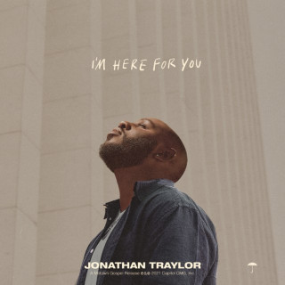 Jonathan Traylor - I'm Here For You EP cover