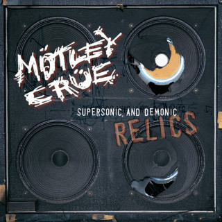 Motley Crue - Supersonic And Demonic Relics compilation cover