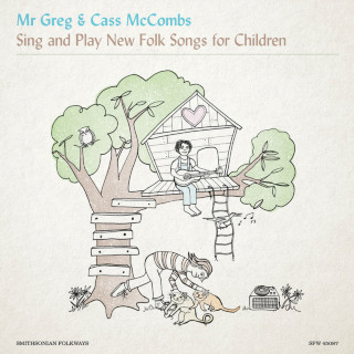 Mr. Greg & Cass McCombs - Mr. Greg & Cass Mccombs Sing And Play New Folk Songs For Children album cover