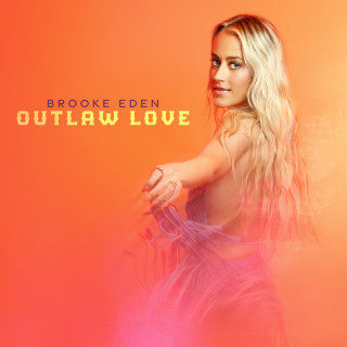 Brooke Eden - Outlaw Love EP cover