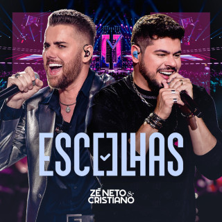 Zé Neto & Cristiano - Escolhas live album cover
