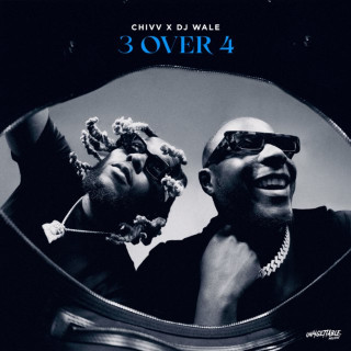 Chivv, DJ Wale & ADF Samski - 3 Over 4 EP cover
