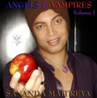 Sananda Maitreya - Angels & Vampires, Volume I album cover