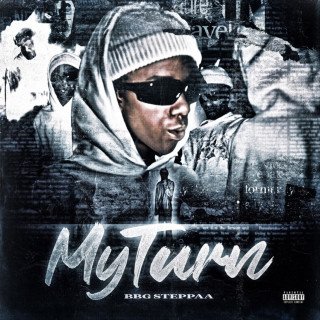 BBG Steppaa - My Turn album cover