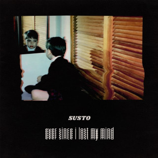 SUSTO - Ever Since I Lost My Mind album cover