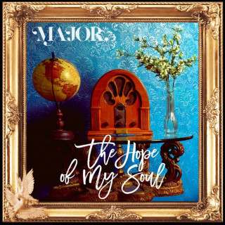 MAJOR. - The Hope Of My Soul EP cover