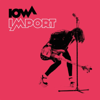 IOWA - Import album cover