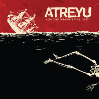 Atreyu - Lead Sails Paper Anchor album cover