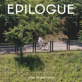 Jung Seung Hwan - EPILOGUE single cover