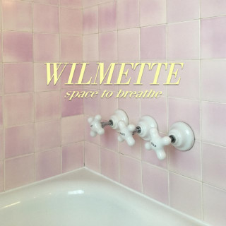 Wilmette - Space To Breathe EP cover