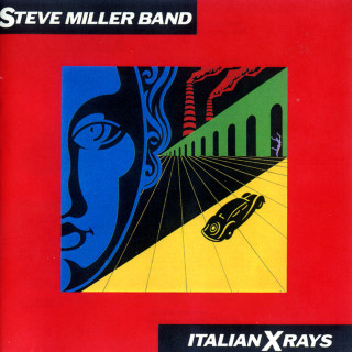 The Steve Miller Band - Italian X Rays album cover