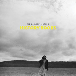 The Gaslight Anthem - History Books album cover