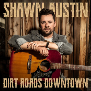 Shawn Austin - Dirt Roads Downtown EP cover