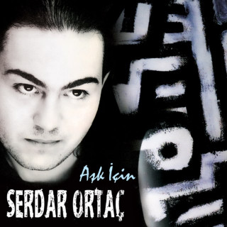 Serdar Ortaç - Aşk İçin album cover
