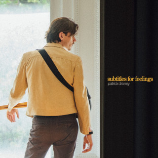 Patrick Droney - Subtitles For Feelings album cover