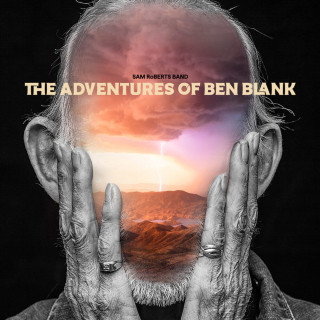 Sam Roberts Band - The Adventures Of Ben Blank album cover