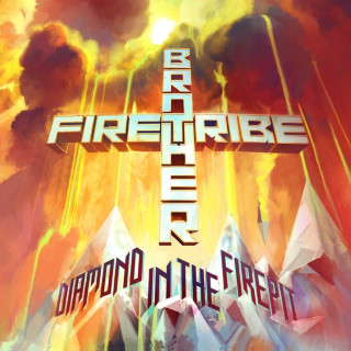 Brother Firetribe - Diamond In The Firepit album cover