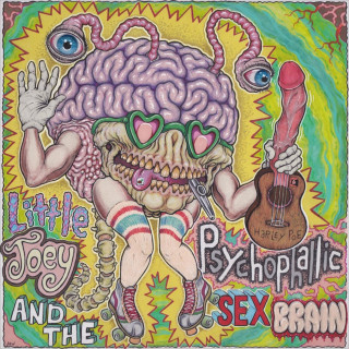 Harley Poe - Little Joey And The Psychophallic Sex Brain album cover