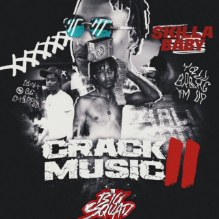 Skilla Baby - Crack Music 2 album cover