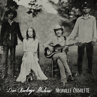 Dave Rawlings Machine - Nashville Obsolete album cover