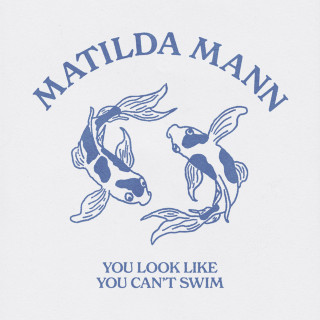 Matilda Mann - You Look Like You Can't Swim EP cover