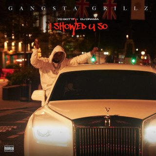 Yo Gotti & DJ Drama - I Showed U So album cover