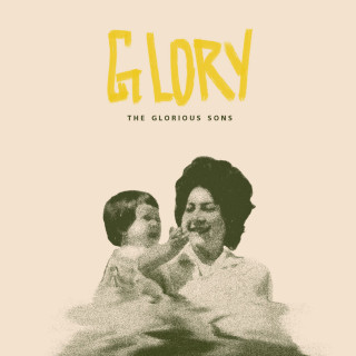 The Glorious Sons - Glory album cover