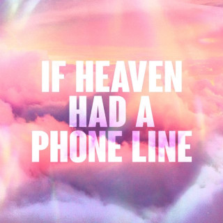 Nathan Dawe - If Heaven Had A Phone Line EP cover