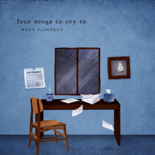 Noah Floersch - Four Songs To Cry To EP cover