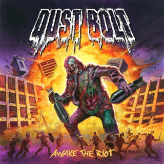 Dust Bolt - Awake The Riot album cover