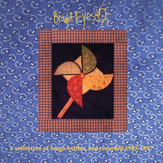 Bright Eyes - A Collection Of Songs Written And Recorded 1995-1997 album cover