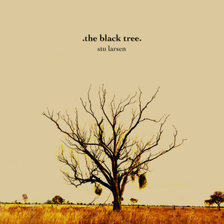 Stu Larsen - The Black Tree EP cover
