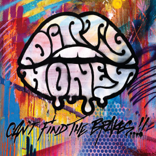 Dirty Honey - Can't Find The Brakes album cover