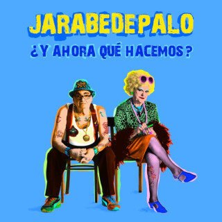 Jarabe De Palo - ¿Y Ahora Qué Hacemos? album cover