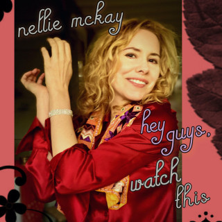 Nellie McKay - Hey Guys, Watch This album cover