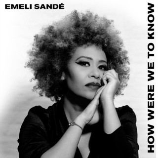 Emeli Sandé - How Were We To Know album cover