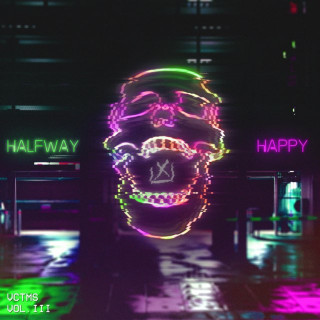 VCTMS - Vol. III Halfway Happy album cover