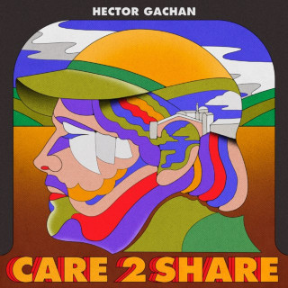 Hector Gachan - Care 2 Share album cover