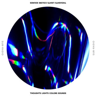 Sub-Radio - Thoughts Lights Colors Sounds EP cover