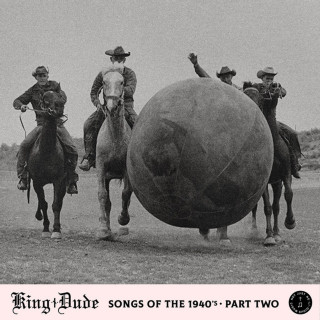 King Dude - Songs Of The 1940s, Pt. 2 EP cover