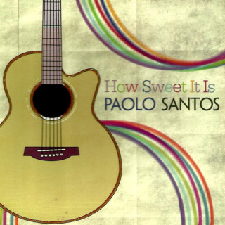 Paolo Santos - How Sweet It Is album cover