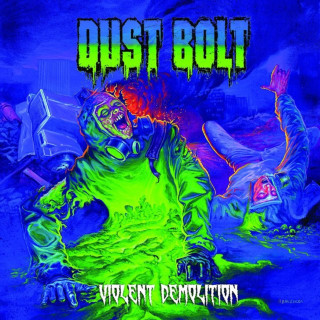 Dust Bolt - Violent Demolition album cover