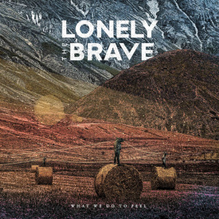 Lonely The Brave - What We Do To Feel album cover